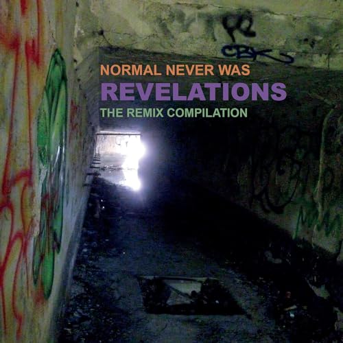 Normal Never Was - Revelations - the Remix Compila von One Little Independent (H'Art)