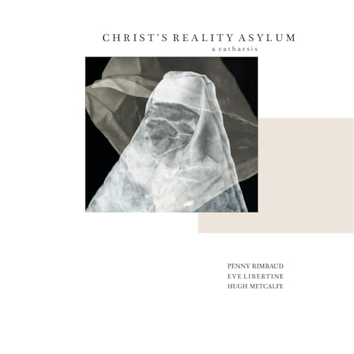 Christ'S Reality Asylum-a Catharsis [Vinyl LP] von One Little Independent Re / Indigo