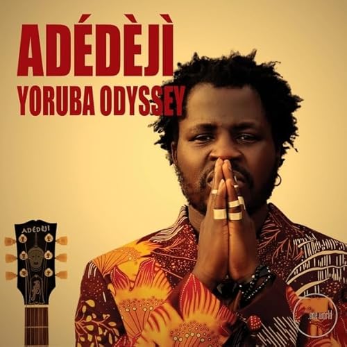 Yoruba Odyssey Yoruba Odyssey von One World Records / Indigo