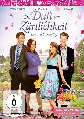 Der Duft von Zärtlichkeit - Scents & Sensibility (Frei nach dem Klassiker von Jane Austen) von OneGate Media GmbH