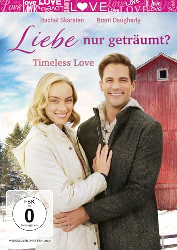 Liebe nur geträumt? - Timeless Love von OneGate Media GmbH