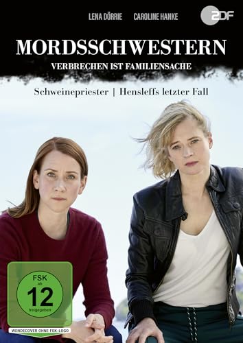 Mordsschwestern - Verbrechen ist Familiensache: Schweinepriester / Hensleffs letzter Fall von OneGate Media GmbH