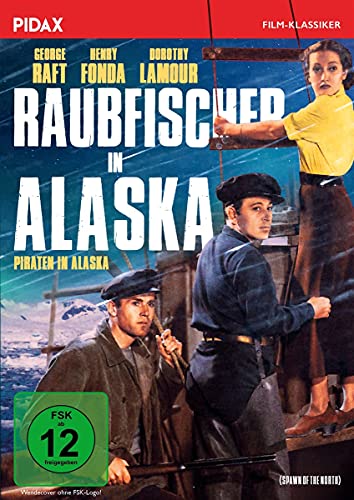 Raubfischer in Alaska (Spawn of the North) / Preisgekröntes Abenteuerkino mit Starbesetzung (Pidax Film-Klassiker) von OneGate Media GmbH