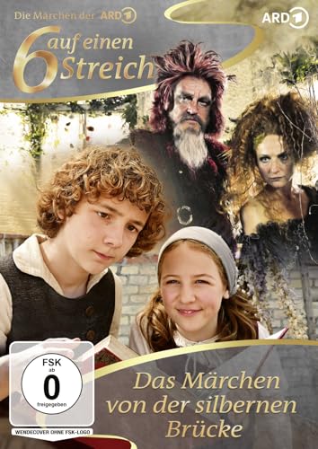 Sechs auf einen Streich - Das Märchen von der silbernen Brücke von OneGate Media GmbH