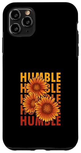 Sonnenblume für Damen und Mädchen mit Aufschrift "Be Humble Message" Hülle für iPhone 11 Pro Max Sonnenblume für Damen und Mädchen mit Aufschrift "Be Humble Message" Hülle für iPhone 11 Pro Max von OnlineGNRLSTORE