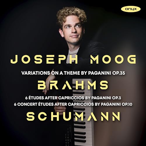 Brahms/Schumann: Paganini-Variationen / 6 Konzert-Etüden nach Paganini, Op. 10 von Onyx Classics