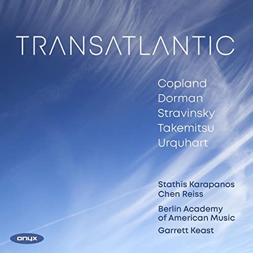 Transatlantic - Werke von Copland, Dorman u.a. von Onyx Classics