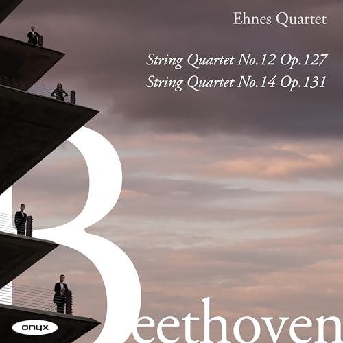 Beethoven: Streichquartette Nr. 12 Op. 127 & Nr. 14 Op. 131 von Onyx