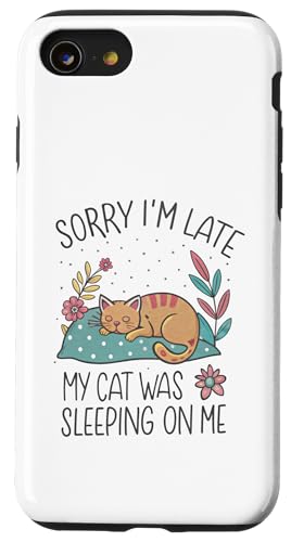Blame My Cat: Sorry I'm Late He Sat On Me Hülle für iPhone SE (2020) / 7 / 8 von Oops My Cat Did It Again Studio