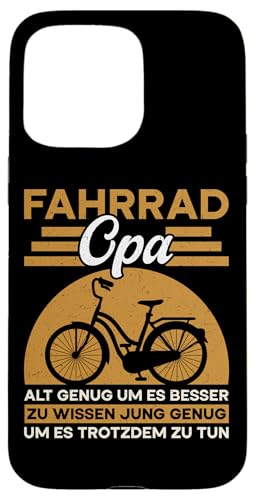 Fahrrad Opa Alt Genug Um Es Besser Zu Wissen Großvater Hülle für iPhone 15 Pro Max von Opa Fahrrad Radfahrer Biker Großvater Sprüche
