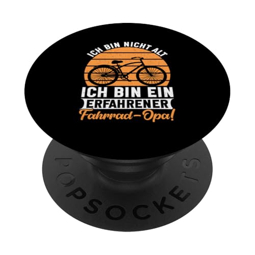 Ich Bin Nicht Alt Ich Bin Ein Erfahrener Fahrrad Opa PopSockets Klebender PopGrip Ich Bin Nicht Alt Ich Bin Ein Erfahrener Fahrrad Opa PopSockets Klebender PopGrip von Opa Fahrrad Radfahrer Biker Großvater Sprüche