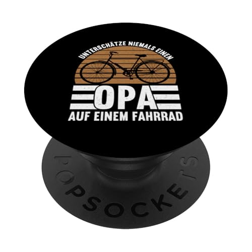 Unterschätze Niemals Einen Opa Auf Einem Fahrrad Opa Witze PopSockets Klebender PopGrip Unterschätze Niemals Einen Opa Auf Einem Fahrrad Opa Witze PopSockets Klebender PopGrip von Opa Fahrrad Radfahrer Biker Großvater Sprüche