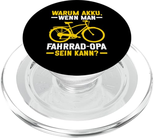 Warum Akku Wenn Man Fahrrad Opa Sein Kann Großvater PopSockets PopGrip für MagSafe Warum Akku Wenn Man Fahrrad Opa Sein Kann Großvater PopSockets PopGrip für MagSafe von Opa Fahrrad Radfahrer Biker Großvater Sprüche