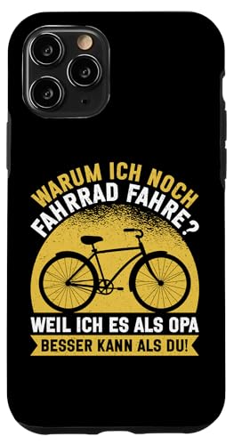 Warum Ich Noch Fahrrad Fahre Weil Ich Es Als Opa Besser Kann Hülle für iPhone 11 Pro von Opa Fahrrad Radfahrer Biker Großvater Sprüche