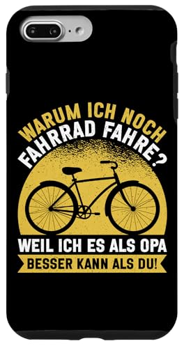 Warum Ich Noch Fahrrad Fahre Weil Ich Es Als Opa Besser Kann Hülle für iPhone 7 Plus/8 Plus von Opa Fahrrad Radfahrer Biker Großvater Sprüche