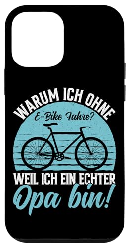 Warum Ich Ohne E-Bike Fahre Weil Ich Ein Echter Opa Bin Hülle für iPhone 12 mini von Opa Fahrrad Radfahrer Biker Großvater Sprüche