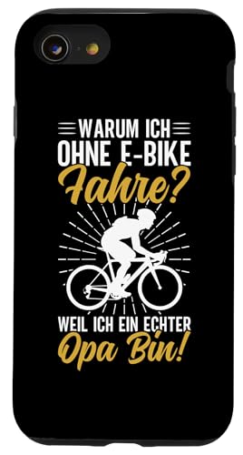 Warum Ich Ohne E-Bike Fahre Weil Ich Ein Echter Opa Bin Hülle für iPhone SE (2020) / 7 / 8 von Opa Fahrrad Radfahrer Biker Großvater Sprüche