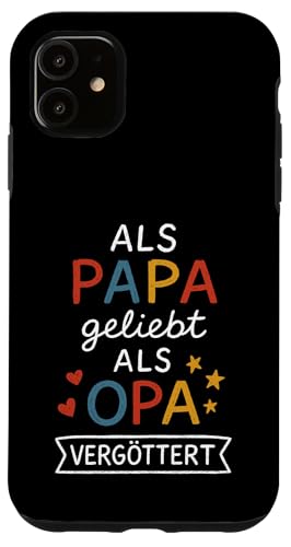 Opa Vatertag Als Papa geliebt als Opa vergöttert Lustig Opa Hülle für iPhone 11 Opa Vatertag Als Papa geliebt als Opa vergöttert Lustig Opa Hülle für iPhone 11 von Opa TShirt Vatertag Opa Spruch Vatertagsgeschenk
