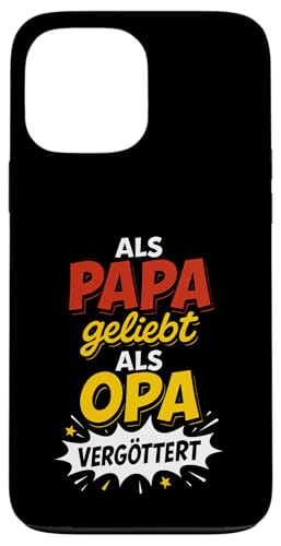 Opa Vatertag Als Papa geliebt als Opa vergöttert Lustig Opa Hülle für iPhone 13 Pro Max Opa Vatertag Als Papa geliebt als Opa vergöttert Lustig Opa Hülle für iPhone 13 Pro Max von Opa TShirt Vatertag Opa Spruch Vatertagsgeschenk