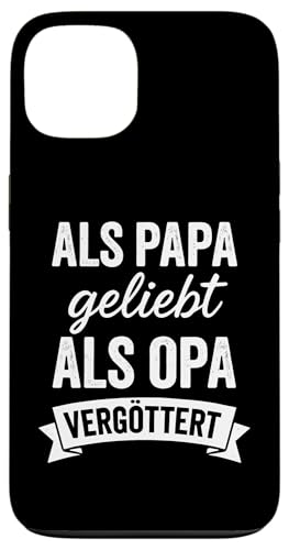 Opa Vatertag Als Papa geliebt als Opa vergöttert Lustig Opa Hülle für iPhone 13 Opa Vatertag Als Papa geliebt als Opa vergöttert Lustig Opa Hülle für iPhone 13 von Opa TShirt Vatertag Opa Spruch Vatertagsgeschenk