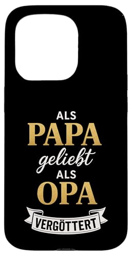 Opa Vatertag Als Papa geliebt als Opa vergöttert Lustig Opa Hülle für iPhone 15 Pro Opa Vatertag Als Papa geliebt als Opa vergöttert Lustig Opa Hülle für iPhone 15 Pro von Opa TShirt Vatertag Opa Spruch Vatertagsgeschenk