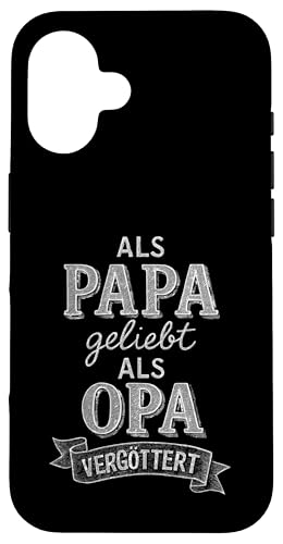 Opa Vatertag Als Papa geliebt als Opa vergöttert Lustig Opa Hülle für iPhone 16 Opa Vatertag Als Papa geliebt als Opa vergöttert Lustig Opa Hülle für iPhone 16 von Opa TShirt Vatertag Opa Spruch Vatertagsgeschenk
