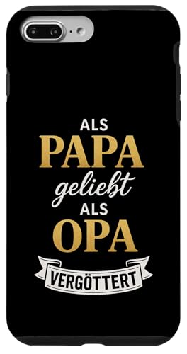 Opa Vatertag Als Papa geliebt als Opa vergöttert Lustig Opa Hülle für iPhone 7 Plus/8 Plus Opa Vatertag Als Papa geliebt als Opa vergöttert Lustig Opa Hülle für iPhone 7 Plus/8 Plus von Opa TShirt Vatertag Opa Spruch Vatertagsgeschenk