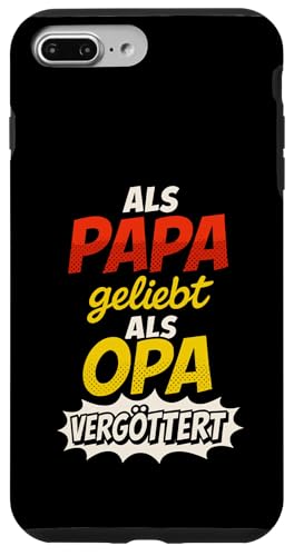 Opa Vatertag Als Papa geliebt als Opa vergöttert Lustig Opa Hülle für iPhone 7 Plus/8 Plus Opa Vatertag Als Papa geliebt als Opa vergöttert Lustig Opa Hülle für iPhone 7 Plus/8 Plus von Opa TShirt Vatertag Opa Spruch Vatertagsgeschenk