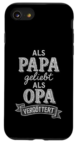 Opa Vatertag Als Papa geliebt als Opa vergöttert Lustig Opa Hülle für iPhone SE (2020) / 7 / 8 von Opa TShirt Vatertag Opa Spruch Vatertagsgeschenk