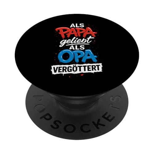 Opa Vatertag Als Papa geliebt als Opa vergöttert Lustig Opa PopSockets Klebender PopGrip Opa Vatertag Als Papa geliebt als Opa vergöttert Lustig Opa PopSockets Klebender PopGrip von Opa TShirt Vatertag Opa Spruch Vatertagsgeschenk