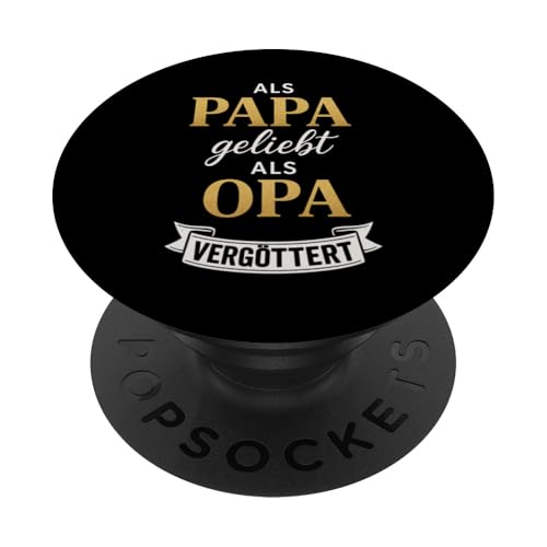 Opa Vatertag Als Papa geliebt als Opa vergöttert Lustig Opa PopSockets Klebender PopGrip Opa Vatertag Als Papa geliebt als Opa vergöttert Lustig Opa PopSockets Klebender PopGrip von Opa TShirt Vatertag Opa Spruch Vatertagsgeschenk
