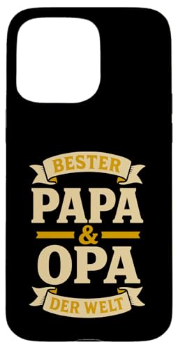 Opa Vatertag Bester Papa und Opa der Welt Spruch Lustig Opa Hülle für iPhone 15 Pro Max Opa Vatertag Bester Papa und Opa der Welt Spruch Lustig Opa Hülle für iPhone 15 Pro Max von Opa TShirt Vatertag Opa Spruch Vatertagsgeschenk