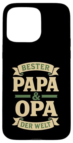 Opa Vatertag Bester Papa und Opa der Welt Spruch Lustig Opa Hülle für iPhone 15 Pro Max Opa Vatertag Bester Papa und Opa der Welt Spruch Lustig Opa Hülle für iPhone 15 Pro Max von Opa TShirt Vatertag Opa Spruch Vatertagsgeschenk