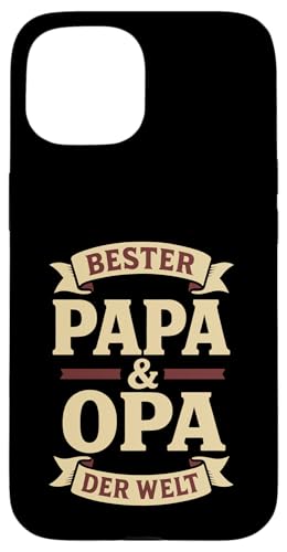 Opa Vatertag Bester Papa und Opa der Welt Spruch Lustig Opa Hülle für iPhone 15 Opa Vatertag Bester Papa und Opa der Welt Spruch Lustig Opa Hülle für iPhone 15 von Opa TShirt Vatertag Opa Spruch Vatertagsgeschenk