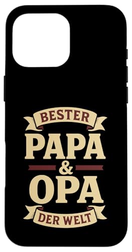 Opa Vatertag Bester Papa und Opa der Welt Spruch Lustig Opa Hülle für iPhone 16 Pro Max Opa Vatertag Bester Papa und Opa der Welt Spruch Lustig Opa Hülle für iPhone 16 Pro Max von Opa TShirt Vatertag Opa Spruch Vatertagsgeschenk