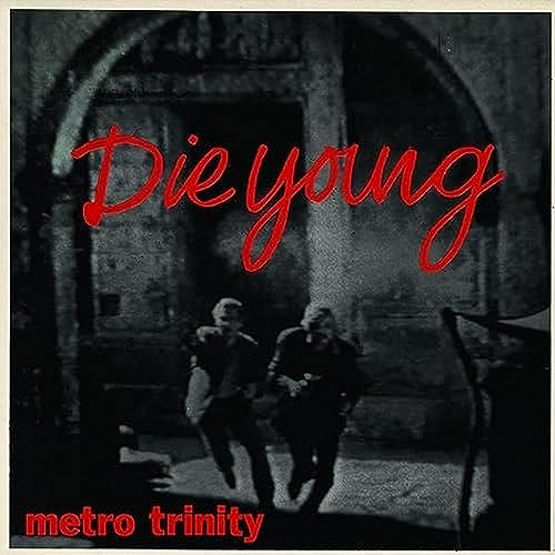 Die Young (Colour) von Optic Nerve