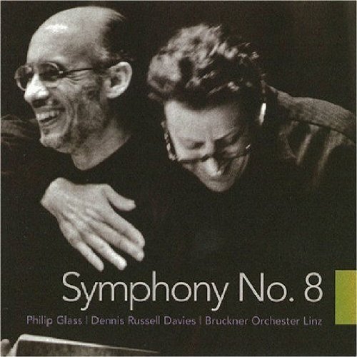Philip Glass : Symphony No. 8 by Philip Glass, Bruckner Orchester Linz Import edition (2006) Audio CD von Orange Mountain Music