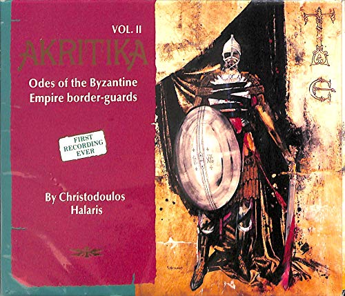 Christodoulos Halaris: Akritika; Odes of the Byzantine Empire border-guards Vol. II - CD-Box von Orata