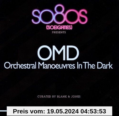 So80s presents Orchestral Manoeuvres In The Dark (OMD) - Curated by Blank & Jones von Orchestral Manoeuvres in the Dark