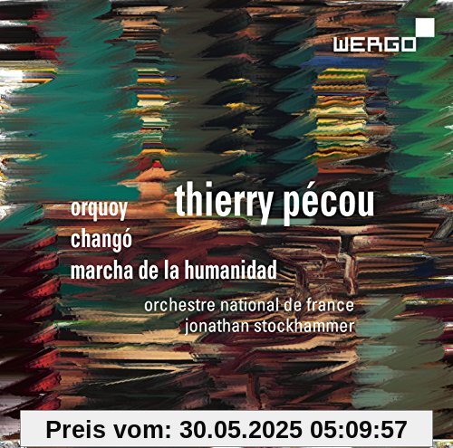 Orquoy/Chango/Macha de la Humanidad Orquoy/Chango/Macha de la Humanidad von Orchestre National de France
