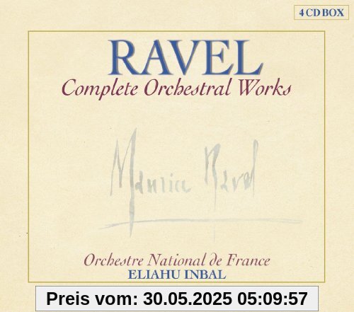 Ravel Complete Orchestral Works Ravel Complete Orchestral Works von Orchestre National de France
