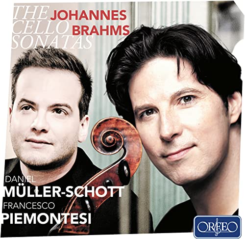 Johannes Brahms: Sonaten für Cello und Klavier [Daniel Müller-Schott; Francesco Piemontesi] von Orfeo