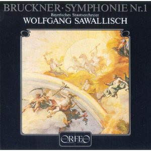WOLFGANG SAWALLISCH / BAYRISCHES STAATSORCHESTER – Anton Bruckner: Symphonie Nr. 1, LP, Orfeo S 145 851 A (Germany 1985) von Orfeo