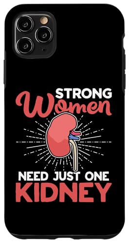 Organtransplantation: Starke Frauen brauchen nur eine Niere Hülle für iPhone 11 Pro Max Organtransplantation: Starke Frauen brauchen nur eine Niere Hülle für iPhone 11 Pro Max von Organ Transplant Designs For Organ Recipient