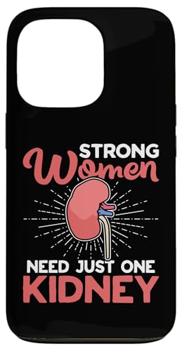Organtransplantation: Starke Frauen brauchen nur eine Niere Hülle für iPhone 13 Pro Organtransplantation: Starke Frauen brauchen nur eine Niere Hülle für iPhone 13 Pro von Organ Transplant Designs For Organ Recipient
