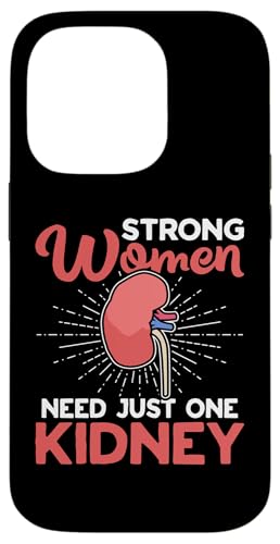 Organtransplantation: Starke Frauen brauchen nur eine Niere Hülle für iPhone 14 Pro Organtransplantation: Starke Frauen brauchen nur eine Niere Hülle für iPhone 14 Pro von Organ Transplant Designs For Organ Recipient