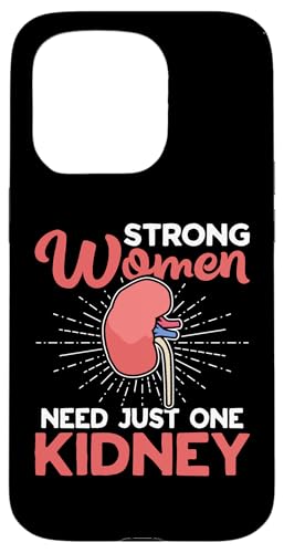Organtransplantation: Starke Frauen brauchen nur eine Niere Hülle für iPhone 15 Pro Organtransplantation: Starke Frauen brauchen nur eine Niere Hülle für iPhone 15 Pro von Organ Transplant Designs For Organ Recipient