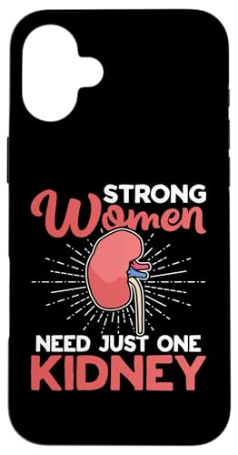 Organtransplantation: Starke Frauen brauchen nur eine Niere Hülle für iPhone 16 Plus Organtransplantation: Starke Frauen brauchen nur eine Niere Hülle für iPhone 16 Plus von Organ Transplant Designs For Organ Recipient