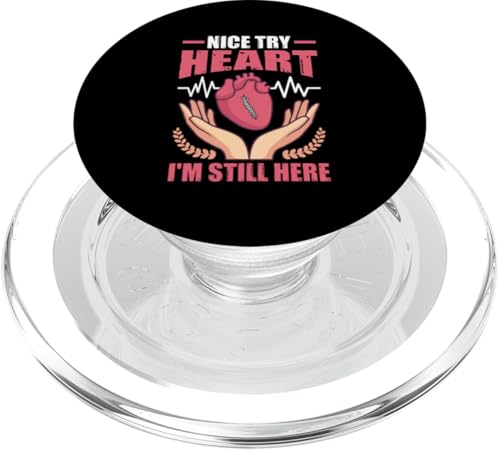 Organtransplantationen: Nice Try Heart, I'm Still Here PopSockets PopGrip für MagSafe Organtransplantationen: Nice Try Heart, I'm Still Here PopSockets PopGrip für MagSafe von Organ Transplant Designs For Organ Recipient