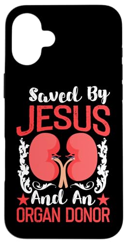 Organtransplantationen: Von Jesus und einem Organspender gerettet Hülle für iPhone 16 Plus von Organ Transplant Designs For Organ Recipient